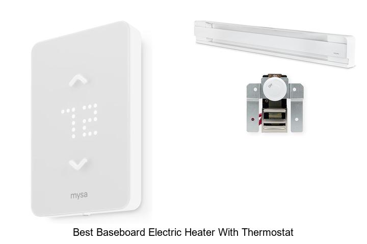Best Baseboard Electric Heater With Thermostat You Need Now