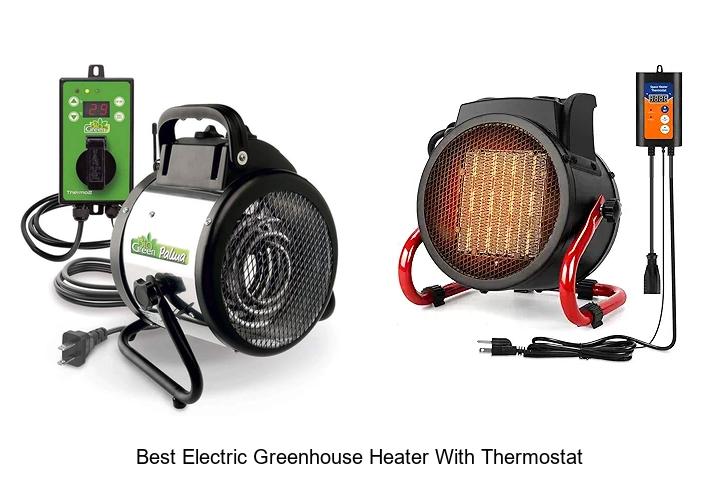 Best Electric Greenhouse Heater With Thermostat You Need Now