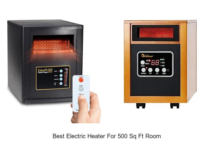 Best Electric Heater For 500 Sq Ft Room That Saves Big!