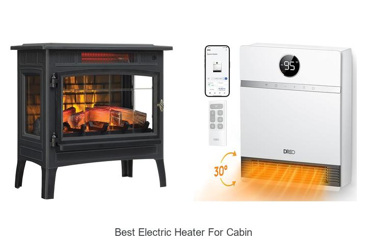 Best Electric Heater For Cabin That Will Blow Your Mind