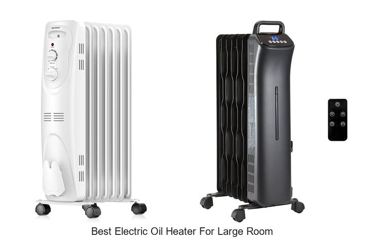 Best Electric Oil Heater For Large Room That WOWs You!