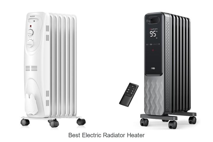 Best Electric Radiator Heater That Will Warm Your Home Fast