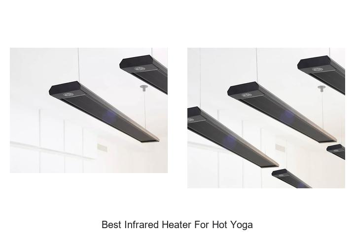Best Infrared Heater For Hot Yoga That Will Blow Your Mind