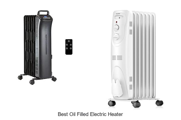 Best Oil Filled Electric Heater That Will Heat Your Home Fast