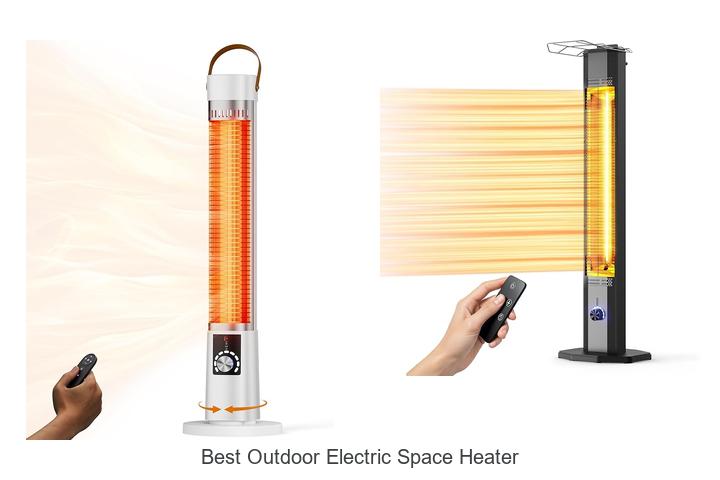 Best Outdoor Electric Space Heater That Will Wow You!