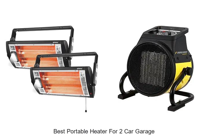 Best Portable Heater For 2 Car Garage That’ll Blow You Away