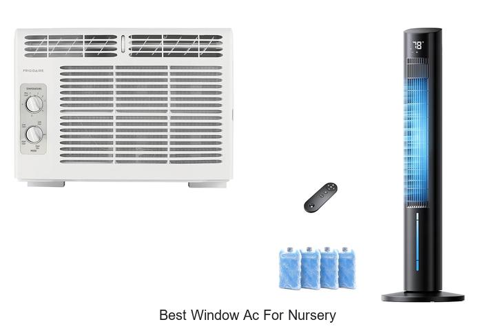 Best Window AC For Nursery: Stay Cool With These Picks!