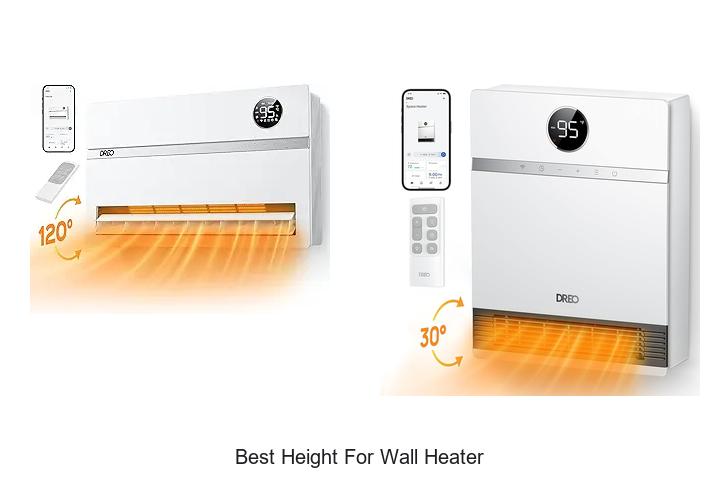 Best Height For Wall Heater: Discover The Perfect Spot Now!