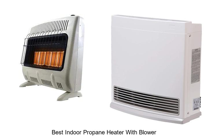 Best Indoor Propane Heater With Blower To Heat Fast!