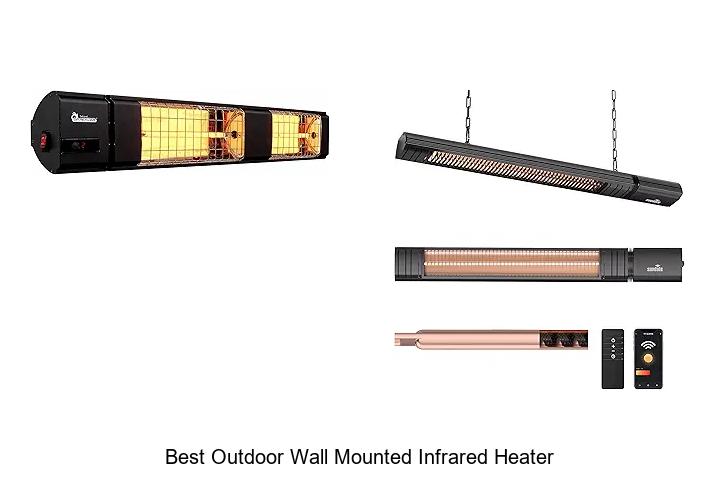 Best Outdoor Wall Mounted Infrared Heater That Will Wow You