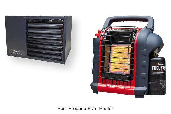 Best Propane Barn Heater: Heat Your Barn Like Never!