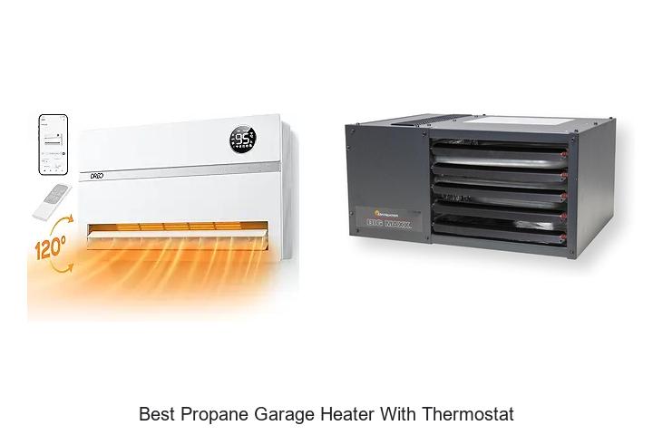 Best Propane Garage Heater With Thermostat You Need Now