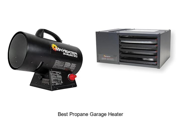 Best Propane Garage Heater To Keep You Warm All Winter!