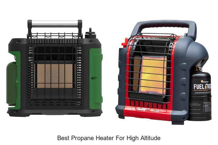 Best Propane Heater For High Altitude That Blows Minds