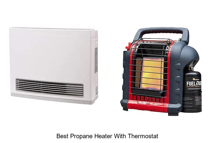 Best Propane Heater With Thermostat That Blows Hot Now