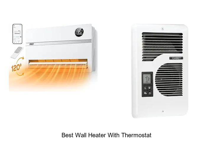 Best Wall Heater With Thermostat: Warm Your Space Fast!