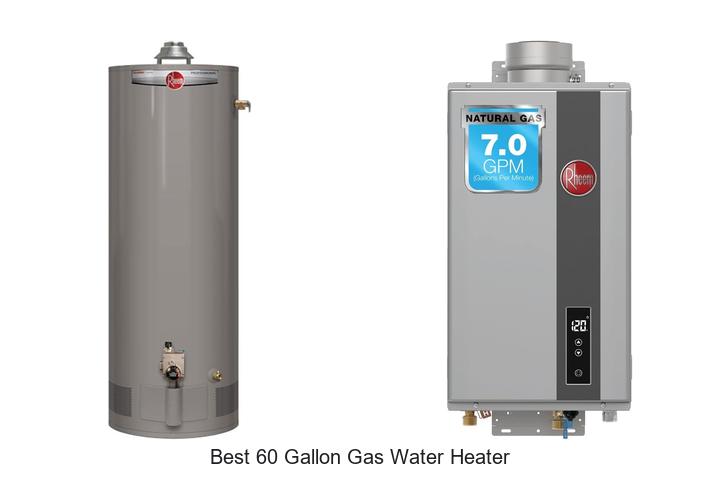 10 Best 60 Gallon Gas Water Heater to Boost Hot Water Flow