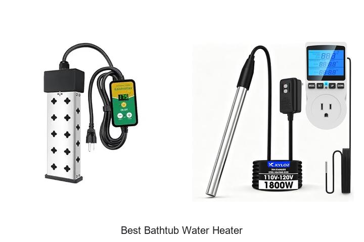10 Best Bathtub Water Heaters to Boost Hotness Fast