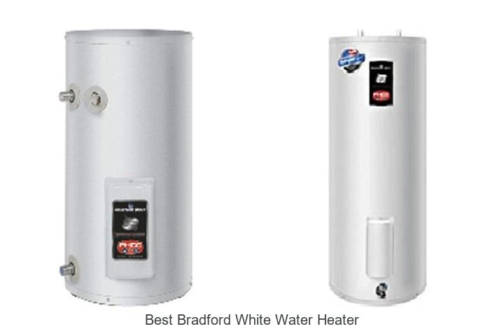 10 Best Bradford White Water Heater To Save Hot Water
