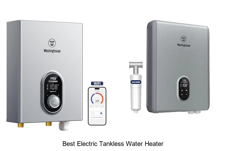 10 Best Electric Tankless Water Heater To Save Hot Water