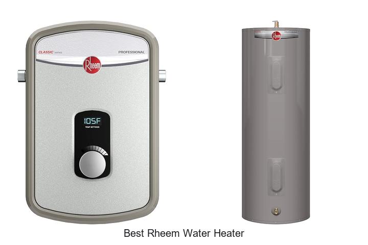 Best Rheem Water Heater: Top Picks You Can’t Miss!