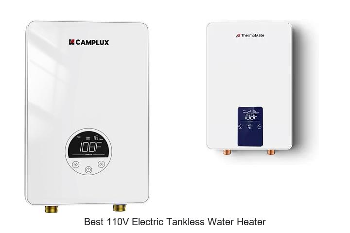 best 110v electric tankless water heater