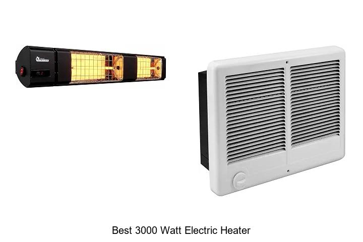 best 3000 watt electric heater