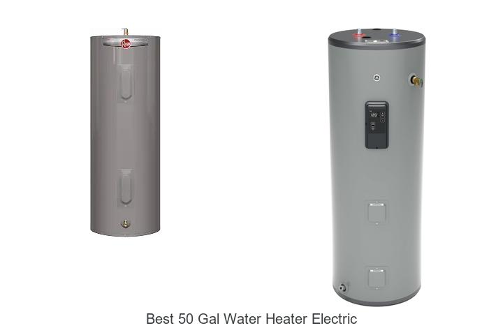 best 50 gal water heater electric