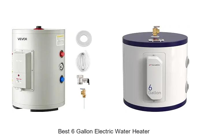 best 6 gallon electric water heater