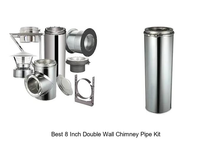 best 8 inch double wall chimney pipe kit