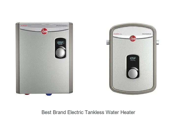best brand electric tankless water heater