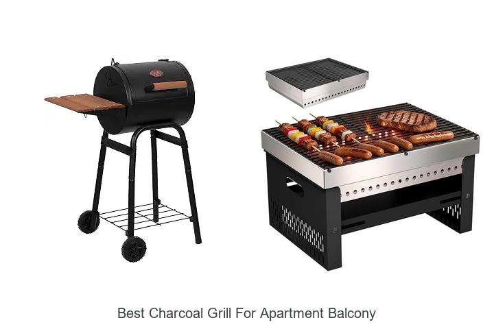 best charcoal grill for apartment balcony