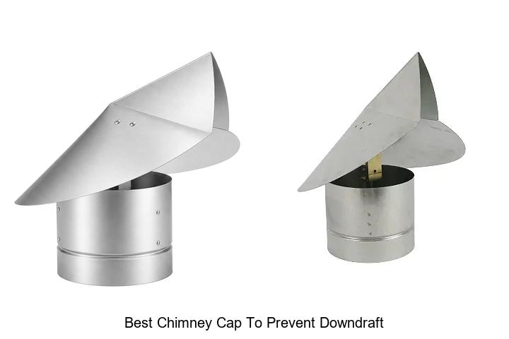 best chimney cap to prevent downdraft