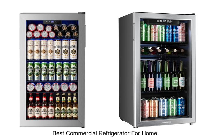 best commercial refrigerator for home