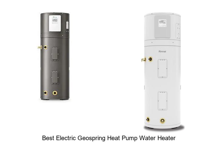 best electric geospring heat pump water heater