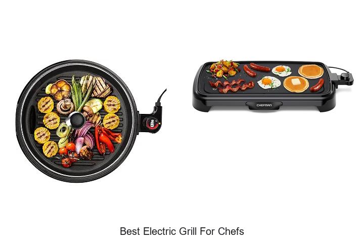 best electric grill for chefs