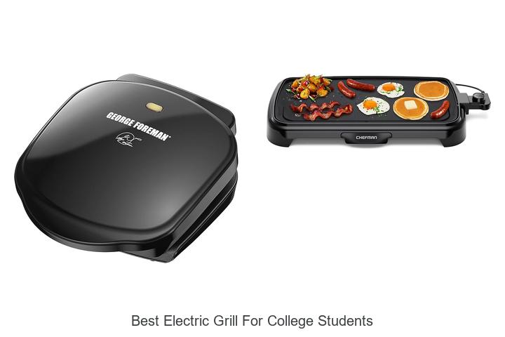 best electric grill for college students