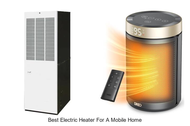 best electric heater for a mobile home