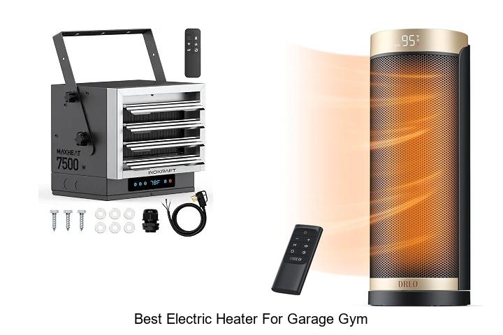best electric heater for garage gym