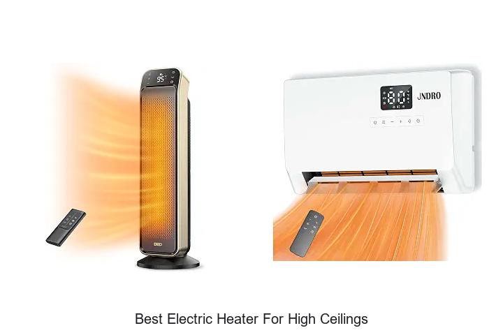 best electric heater for high ceilings