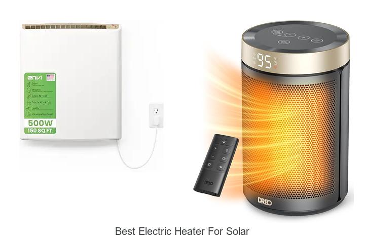 best electric heater for solar
