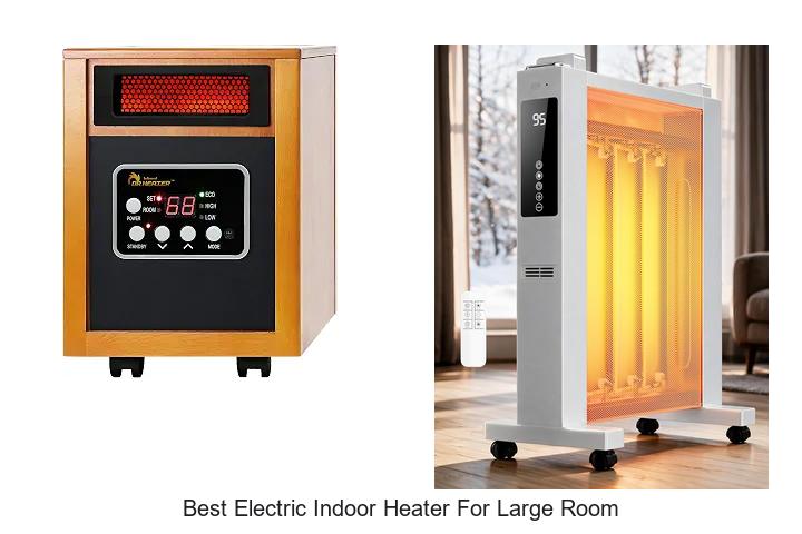 best electric indoor heater for large room
