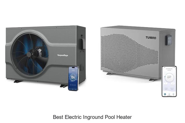 best electric inground pool heater