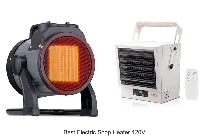 best electric shop heater 120v