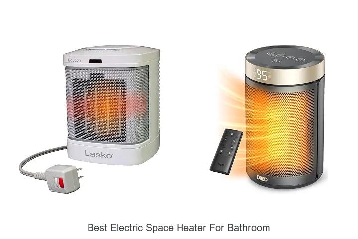 best electric space heater for bathroom