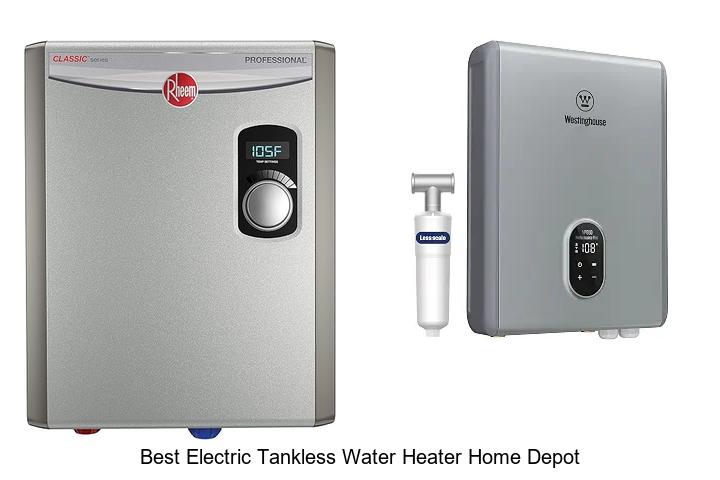 best electric tankless water heater home depot
