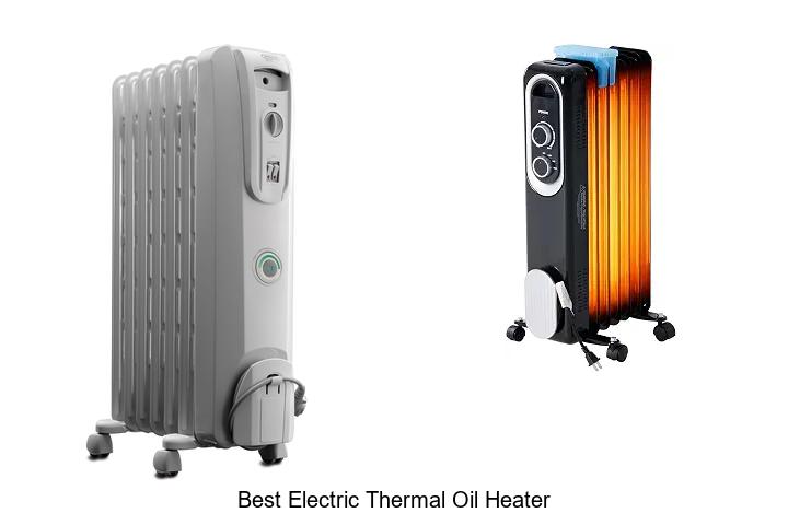 best electric thermal oil heater