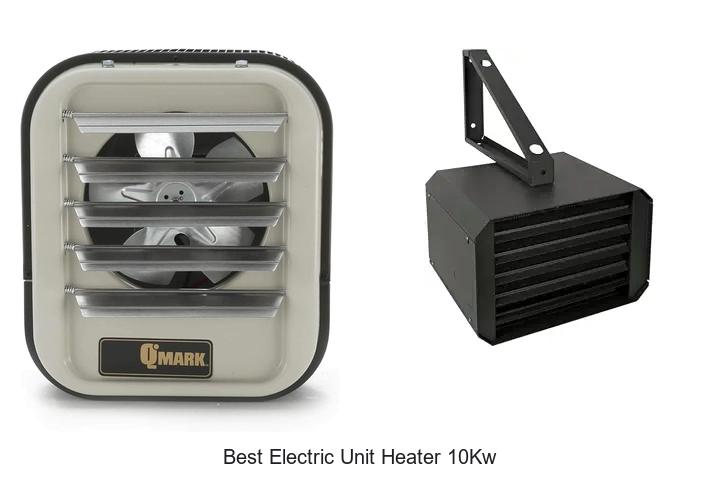 best electric unit heater 10kw