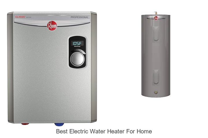 best electric water heater for home