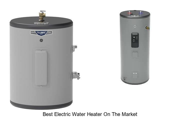 best electric water heater on the market